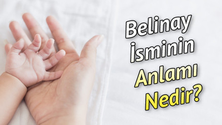 Belinay İsminin Anlamı Nedir Belinay Ne Demek Belinay İsminin Anlamı Nedir Belinay Ne Demek