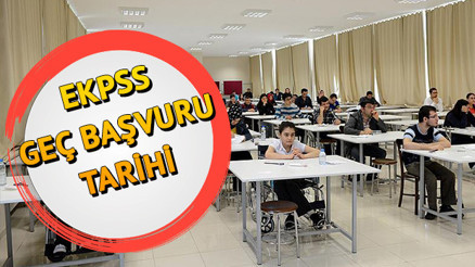 2020 EKPSS ne zaman hangi tarihte EKPSS geç başvuruları başladı mı 2020 EKPSS ne zaman hangi tarihte EKPSS geç başvuruları başladı mı