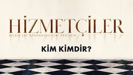 Hizmetçiler dizisinin oyuncuları kimler Hizmetçiler dizisi ne zaman başlayacak