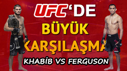 Khabib vs Tony Ferguson maçı ne zaman saat kaçta hangi kanalda Khabib vs Tony Ferguson maçı ne zaman saat kaçta hangi kanalda
