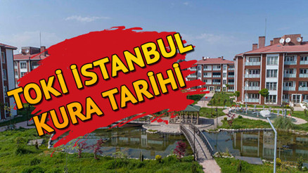 TOKİ İstanbul kura çekilişi ne zaman 2020 TOKİ İstanbul Tuzla Arnavutköy Başakşehir kura sonuçları ne zaman açıklanacak