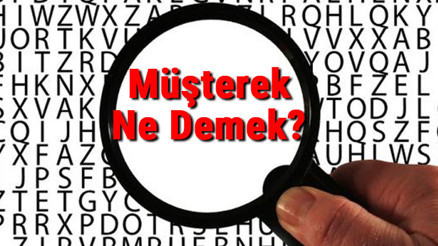 Müşterek Ne Demek Müşterek Nedir Müşterek Tdk Kelime Anlamı
