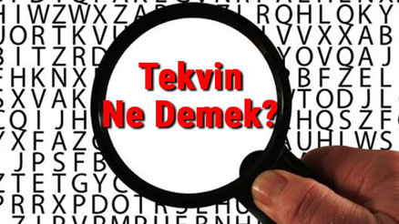 Tekvin Ne Demek Tekvin Nedir Tekvin Tdk Kelime Anlamı