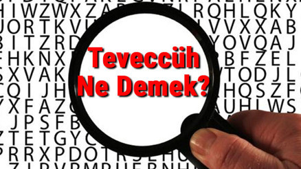 Teveccüh Ne Demek Teveccüh Etmek Nedir Teveccüh Tdk Kelime Anlamı