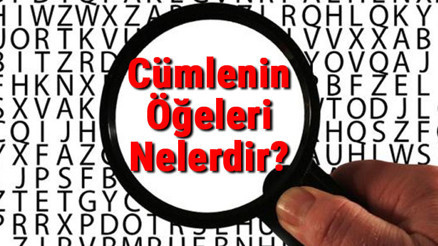 Cümlenin Öğeleri Nelerdir Cümlenin Öğeleri Konu Anlatımı, Örnekleri Ve Soruları Cümlenin Öğeleri Nelerdir Cümlenin Öğeleri Konu Anlatımı, Örnekleri Ve Soruları