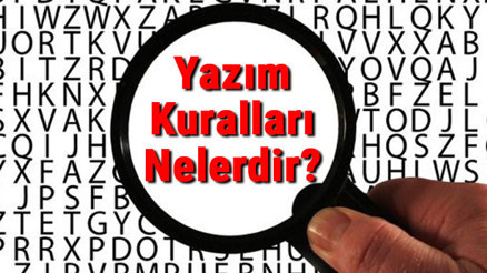 Yazım Kuralları Nelerdir İmla Kuralları Konu Anlatımı, Örnekleri Ve Soruları