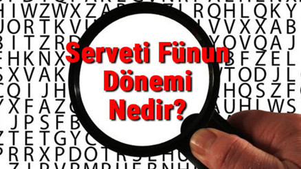 Serveti Fünun Dönemi Nedir Serveti Fünun Dönemi Edebiyatı Özellikleri Ve Sanatçıları