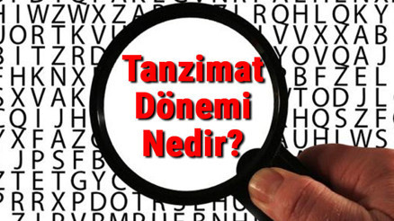 Tanzimat Dönemi Nedir 1. Ve 2. Tanzimat Dönemi Özellikleri, Edebiyatı Ve Sanatçıları