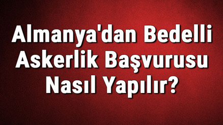 Almanyadan Bedelli Askerlik Başvurusu Nasıl Yapılır Almanyadan Dövizli Askerlik Başvurusu 2020 Almanyadan Bedelli Askerlik Başvurusu Nasıl Yapılır Almanyadan Dövizli Askerlik Başvurusu 2020
