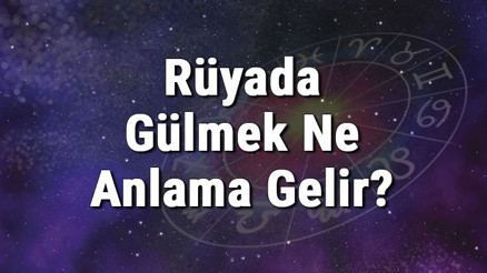 Rüyada Gülmek Ne Anlama Gelir Rüyada Kahkaha İle Çok Gülmek Anlamı Rüyada Gülmek Ne Anlama Gelir Rüyada Kahkaha İle Çok Gülmek Anlamı