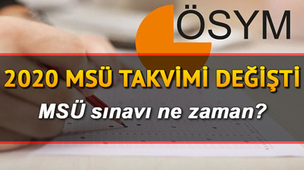 MSÜ sınavı ne zaman yapılacak, tercihler ne zaman MSÜ konuları değişti mi 2020 MSÜ sınav takvimi