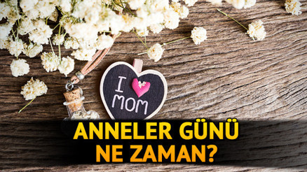 Anneler Günü ne zaman İşte 2020 yılı Anneler Günü tarihi