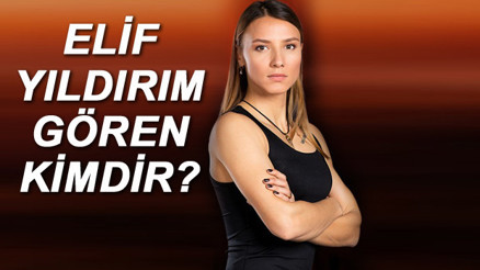 Survivor 2020 Elif Yıldırım Gören kimdir, kaç yaşında