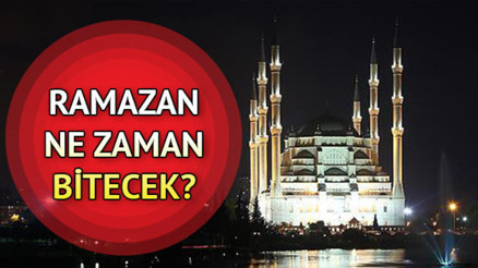 Bugün orucun kaçıncı günü 2020 Ramazan ne zaman bitiyor