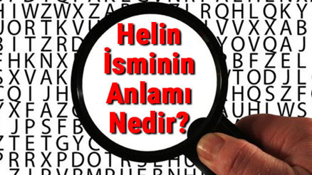 Helin İsminin Anlamı Nedir Helin Ne Demek