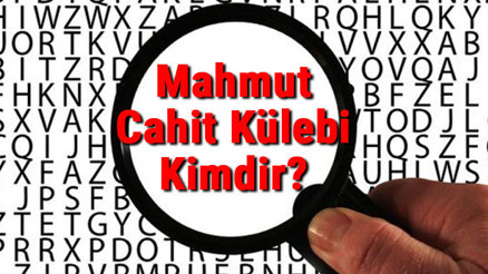 Mahmut Cahit Külebi Kimdir Mahmut Cahit Külebinin Kısaca Hayatı, Eserleri (Kitapları), Sözleri Ve Şiirleri Mahmut Cahit Külebi Kimdir Mahmut Cahit Külebinin Kısaca Hayatı, Eserleri (Kitapları), Sözleri Ve Şiirleri