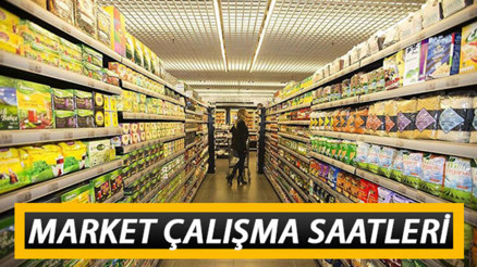 Marketler bu akşam kaçta kapanacak, saat kaça kadar açık ŞOK, Carrefour, Migros, A101 marketlerin çalışma saatleri