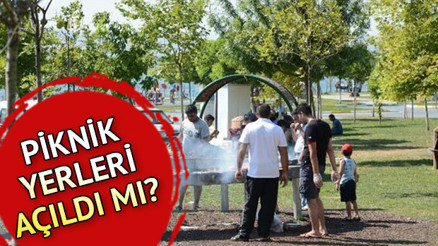 Piknik ve mangal yerleri ne zaman açılıyor İçişleri Bakanlığıdan piknik yerleriyle ilgili genelge
