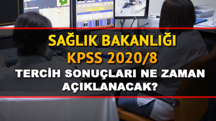 KPSS 2020/8 Sağlık Bakanlığı tercih sonuçları ne zaman açıklanacak KPSS 2020/8 Sağlık Bakanlığı tercih sonuçları ne zaman açıklanacak