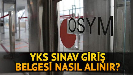 ÖSYM AİS YKS sınav giriş belgesi alma ekranı 2020: YKSye girerken yasak olan eşyalar neler