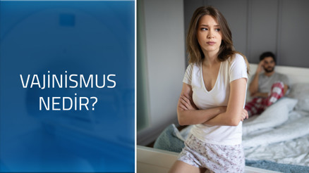 Vajinismus nedir