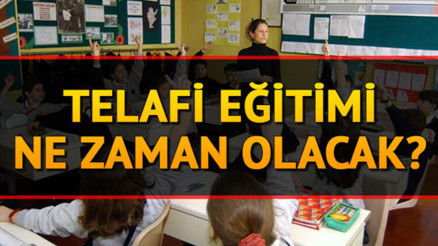 Telafi eğitimi ne zaman başlayacak, zorunlu mu olacak