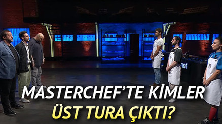 MasterChefte yarışmacıları belli oldu mu, kimler üst tura çıktı İşte MasterChef Türkiye üçlü düellolarda elenen isimler