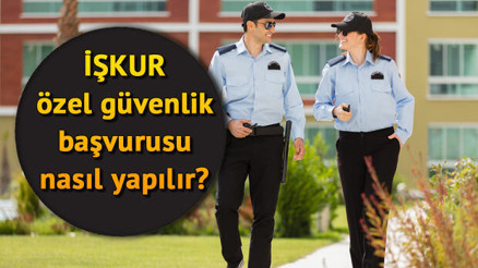 İŞKUR üzerinden okullara güvenlik görevlisi başvurusu yapılacak - İŞKUR TYP başvurusu nasıl yapılır