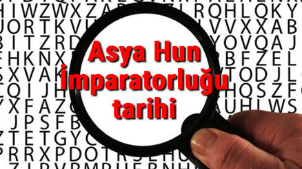 Asya Hun İmparatorluğu tarihi - Büyük Hun Devleti Kuruluşu, Kurucusu, Hükümdarları, Sınırları Ve Yıkılışı hakkında özet bilgi