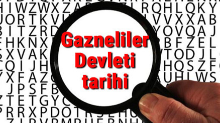 Gazneliler Devleti tarihi - Gazneliler Kuruluşu, Kurucusu, Hükümdarları, Sınırları Ve Yıkılışı hakkında özet bilgi