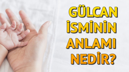 Gülcan İsminin Anlamı Nedir Gülcan Ne Demek