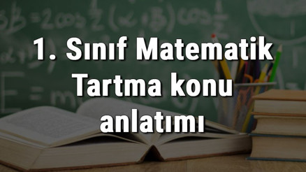 1. Sınıf Matematik Tartma konu anlatımı 1. Sınıf Matematik Tartma konu anlatımı