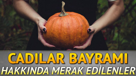 Halloween ne zaman İşte Cadılar Bayramı hakkında tarih bilgisi