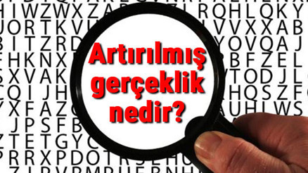 Artırılmış gerçeklik nedir Artırımış gerçeklik gözlükleri ve uygulamaları Artırılmış gerçeklik nedir Artırımış gerçeklik gözlükleri ve uygulamaları