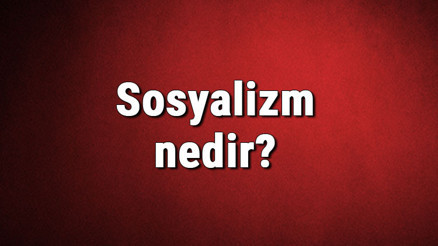 Sosyalizm nedir Sosyalist ne demek Sosyalizm nasıl ortaya çıkmıştır Sosyalizm ve tarihi hakkında bilgi Sosyalizm nedir Sosyalist ne demek Sosyalizm nasıl ortaya çıkmıştır Sosyalizm ve tarihi hakkında bilgi