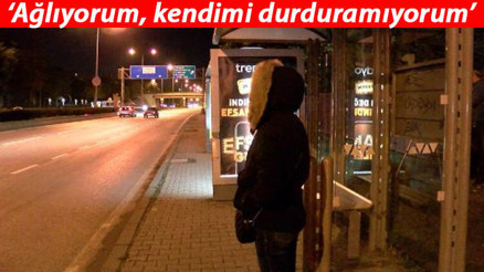 Durakta otobüs bekleyen genç kadına taciz Ağlıyorum, kendimi durduramıyorum Durakta otobüs bekleyen genç kadına taciz Ağlıyorum, kendimi durduramıyorum