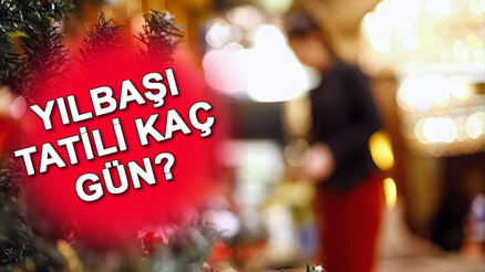 2021 Yılbaşı tatil takvimi belli oldu Yılbaşı tatili kaç gün olacak 31 Aralık resmi tatil mi