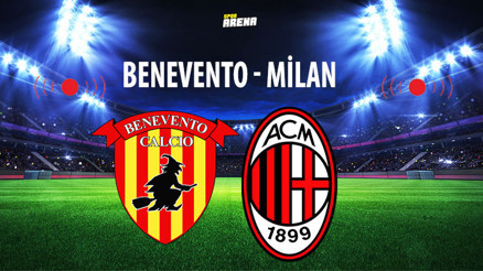 Benevento – Milan maçı saat kaçta, hangi kanalda yayınlanacak
