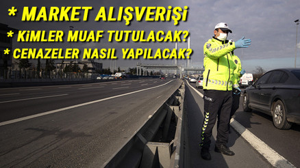 56 saatlik sokağa çıkma kısıtlaması bu akşam başlıyor İçişleri Bakanlığı merak edilenleri yanıtladı