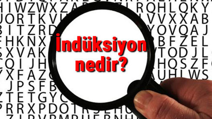 İndüksiyon nedir ve ne amaçla kullanılır