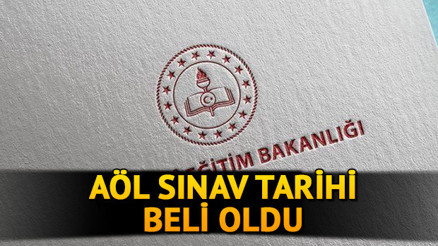 AÖL sınavı ne zaman yapılacak İşte Açık Öğretim Lisesi sınav tarihi