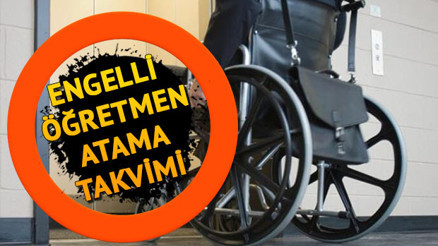 Engelli öğretmen alımı başvuruları ne zaman MEBten engelli öğretmen atamaları için duyuru