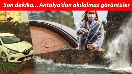 Antalyayı fırtına balığı balkona fırlattı Uçaklar inemedi, ağaçlar devrildi, araçlar mahsur kaldı
