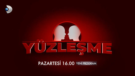 Yüzleşme pazartesi başlıyor