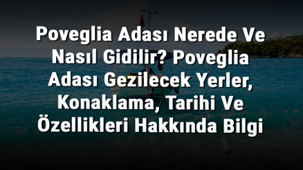Poveglia Adası Nerede Ve Nasıl Gidilir Poveglia Adası Gezilecek Yerler, Konaklama, Tarihi Ve Özellikleri Hakkında Bilgi Poveglia Adası Nerede Ve Nasıl Gidilir Poveglia Adası Gezilecek Yerler, Konaklama, Tarihi Ve Özellikleri Hakkında Bilgi