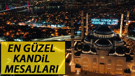 Miraç Kandili mesajları 2021: Sevdiklerinize gönderebileceğinize Hayırlı Kandiller dilemek için en güzel ve resimli kandil mesajları alternatifleri Miraç Kandili mesajları 2021: Sevdiklerinize gönderebileceğinize Hayırlı Kandiller dilemek için en güzel ve resimli kandil mesajları alternatifleri