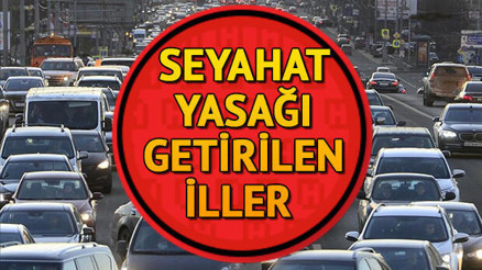 Özel araçla şehirler arası seyahat yasak mı İller arası seyahat yasağı hangi illerde var İşte İçişleri Bakanlığından yapılan açıklama Özel araçla şehirler arası seyahat yasak mı İller arası seyahat yasağı hangi illerde var İşte İçişleri Bakanlığından yapılan açıklama