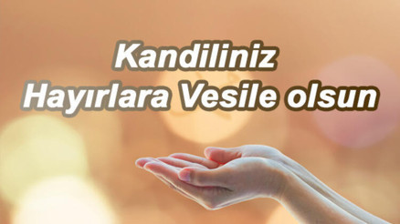 Berat Kandili mesajları seçenekleri: Whatsapp için uzunlu kısalı anlamlı kandil mesajları (Ramazan-ı Şerif’in müjdecisi Berat Kandili)