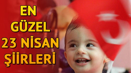 23 Nisan şiirleri için seçenekler İşte en güzel 23 Nisan Ulusal Egemenlik ve Çocuk Bayramı şiirleri