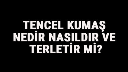 Tencel Kumaş Nedir, Nasıldır Ve Terletir Mi Tencel Kumaş Özellikleri Ve Kullanım Alanları Tencel Kumaş Nedir, Nasıldır Ve Terletir Mi Tencel Kumaş Özellikleri Ve Kullanım Alanları